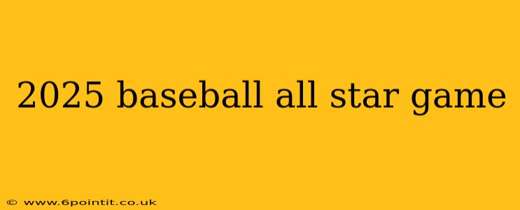 2025 baseball all star game